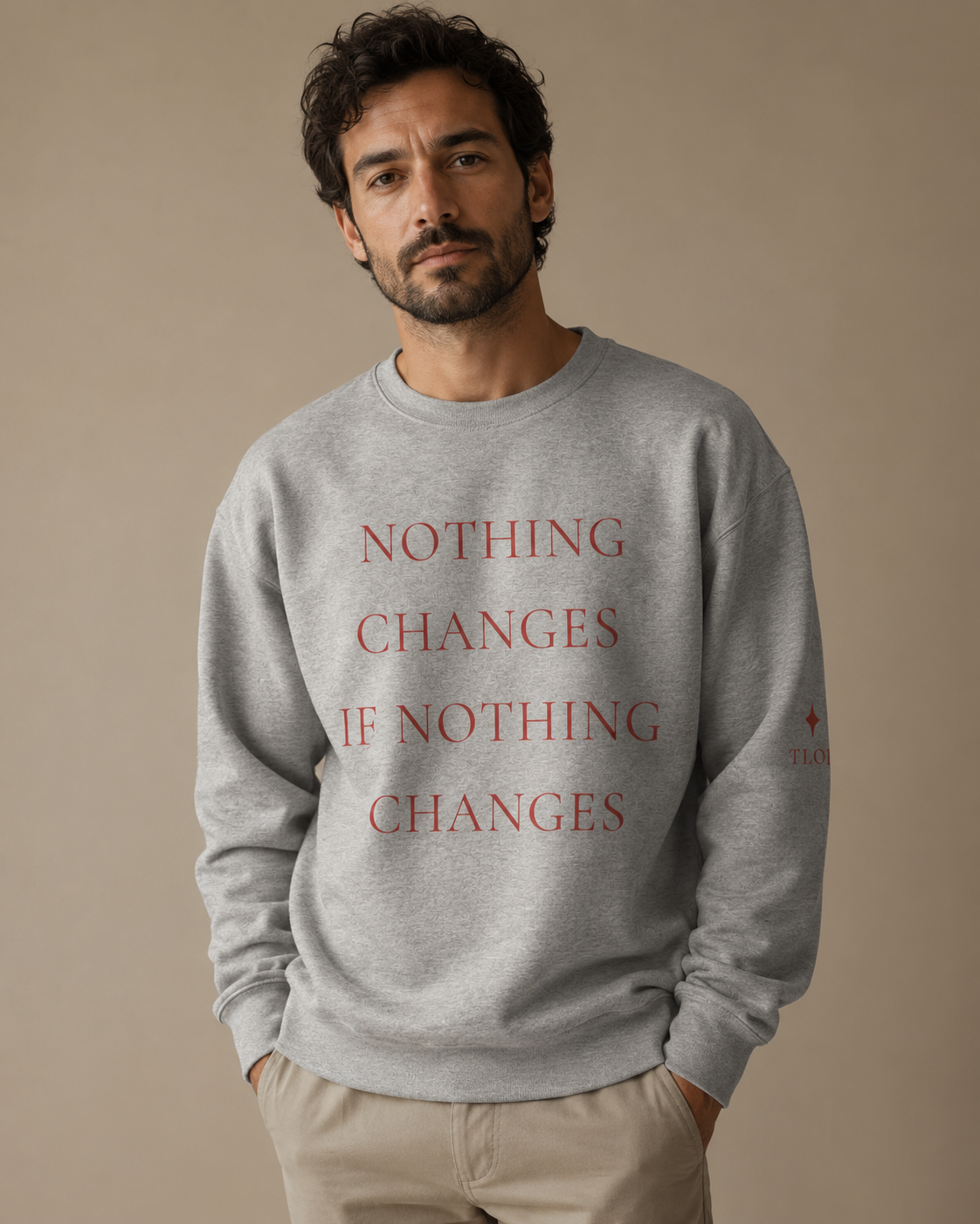 TLOL Nothing Changes Crew Sweatshirt
