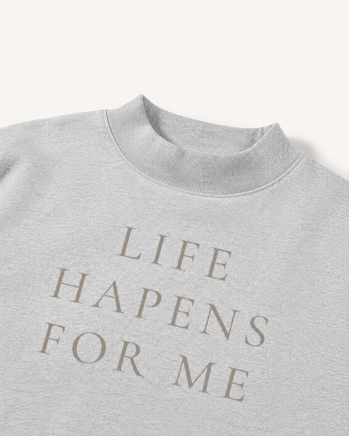 TLOL Life Happens For Me Mock-Neck Fleece Sweatshirt