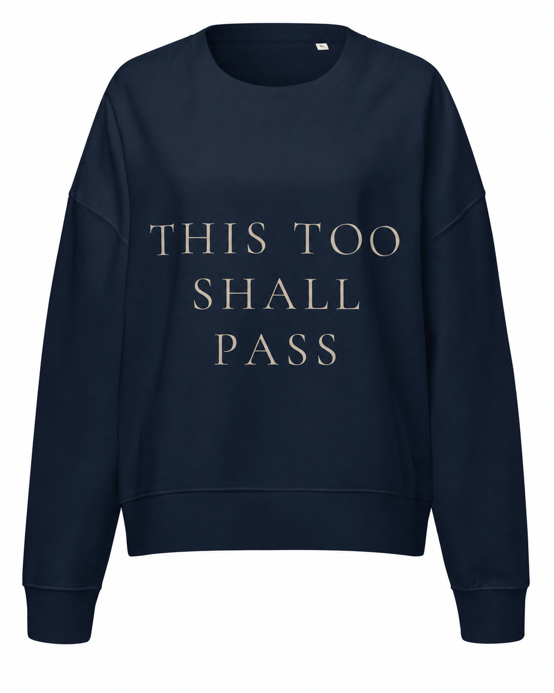 TLOL This Too Shall Pass Organic Crew Sweatshirt