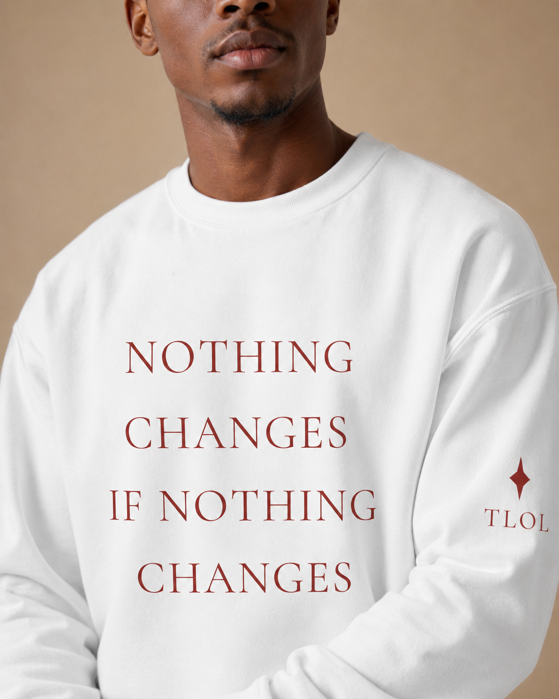 TLOL Nothing Changes Crew Sweatshirt