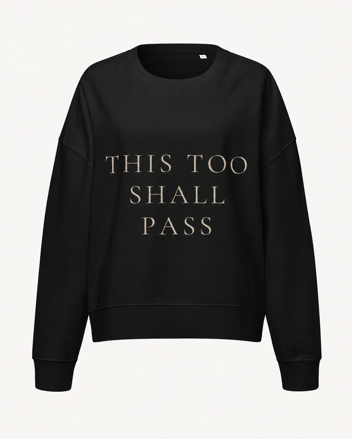 TLOL This Too Shall Pass Organic Crew Sweatshirt