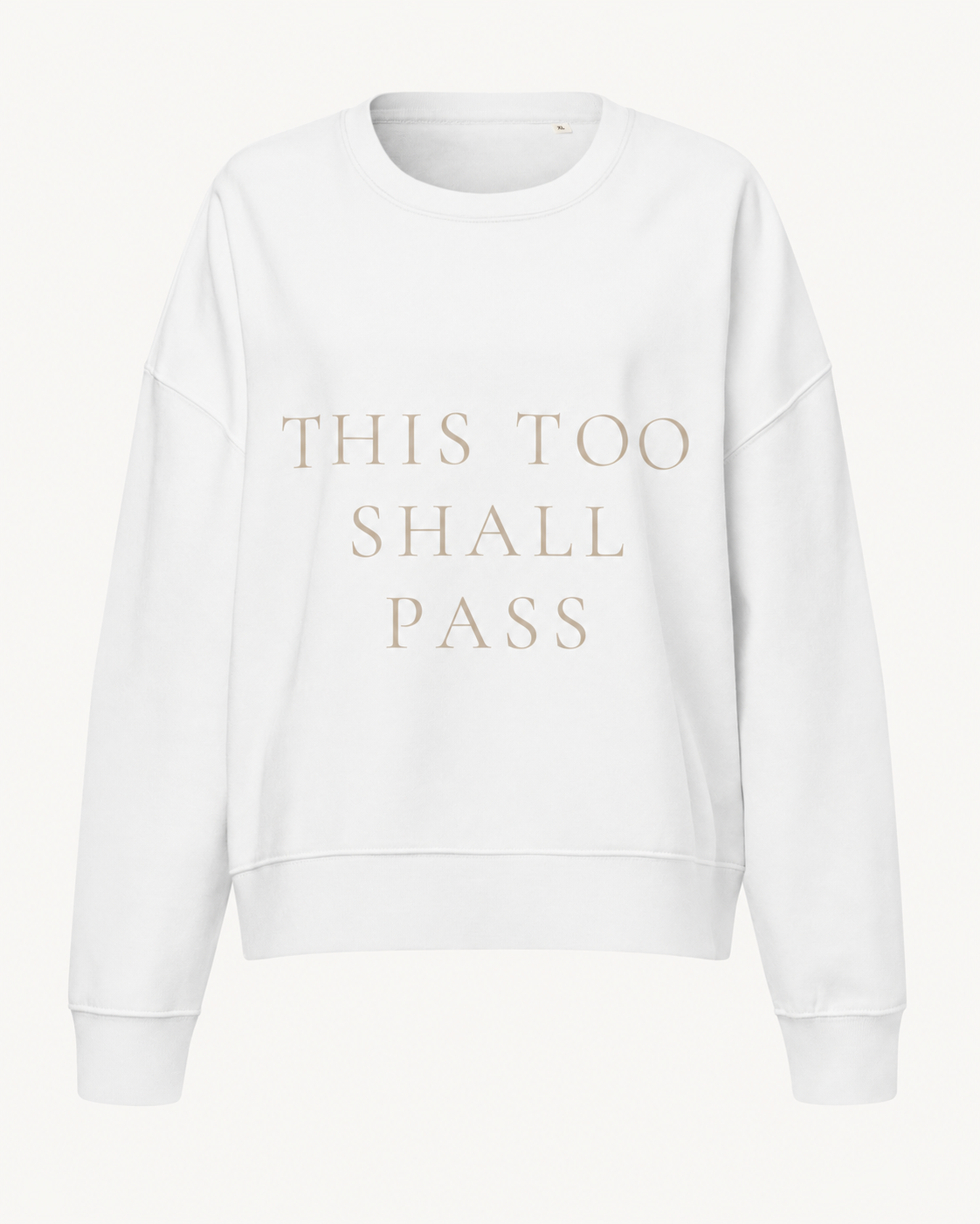 TLOL This Too Shall Pass Organic Crew Sweatshirt