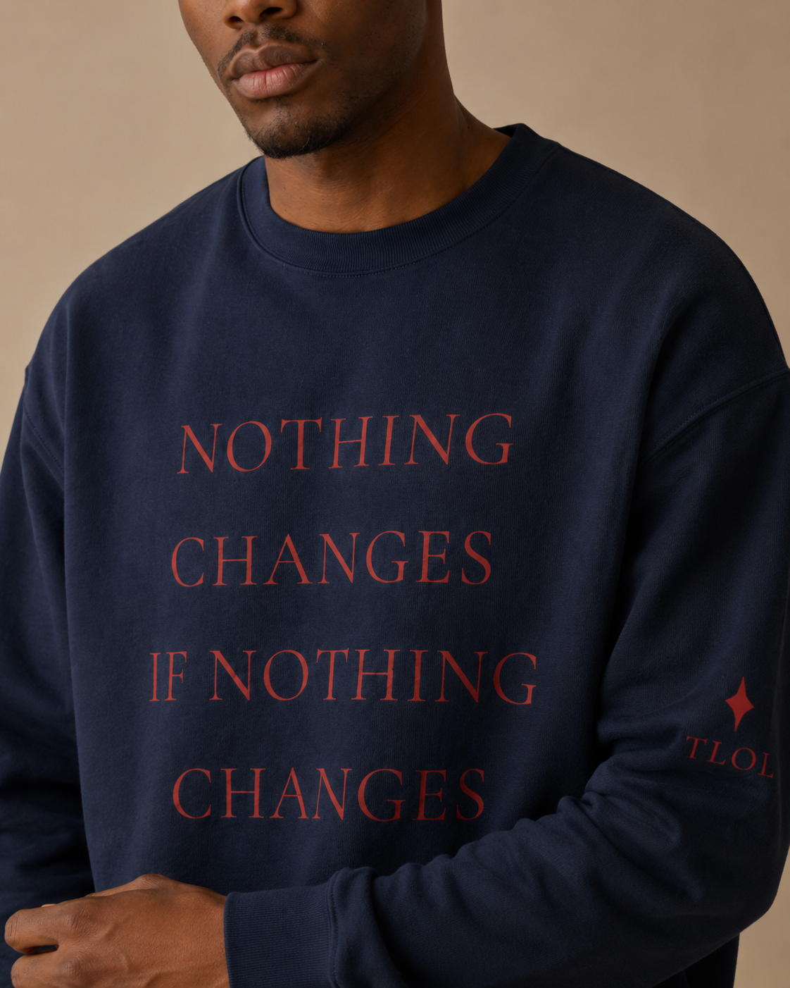 TLOL Nothing Changes Crew Sweatshirt