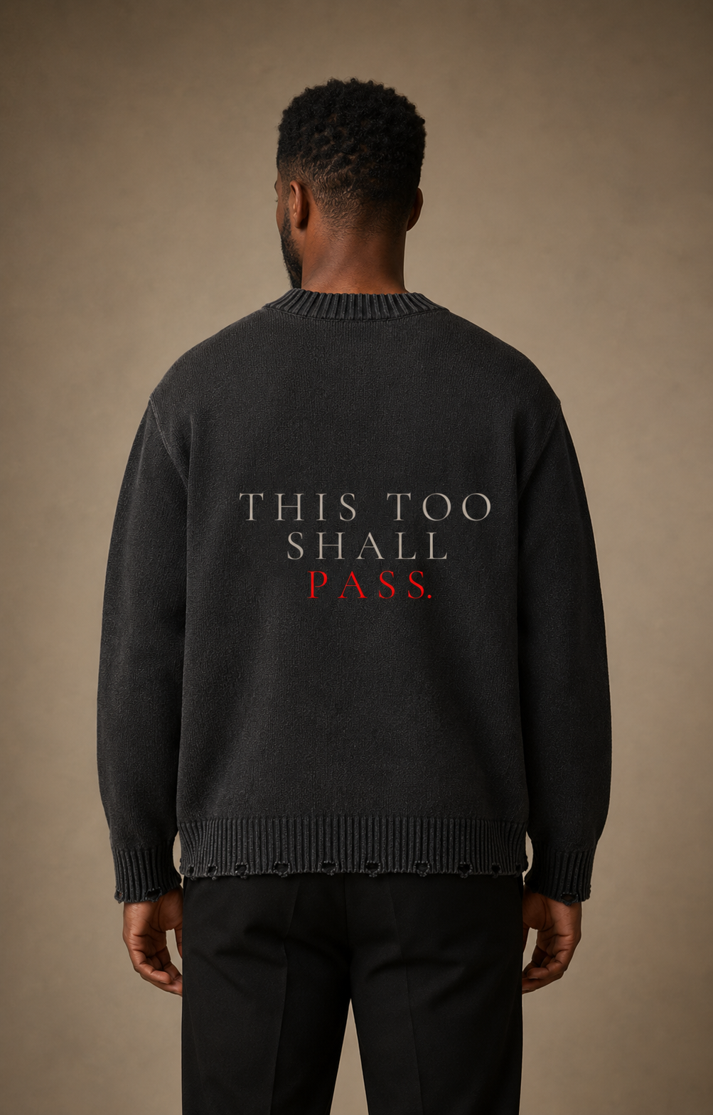 TLOL This Too Shall Pass Frayed Sweater